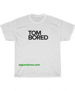 tom bored t-shirt THD