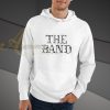 The Band hoodie