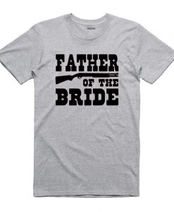 Father Of The Bride tshirt