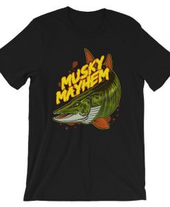 Musky Mayhem tshirt