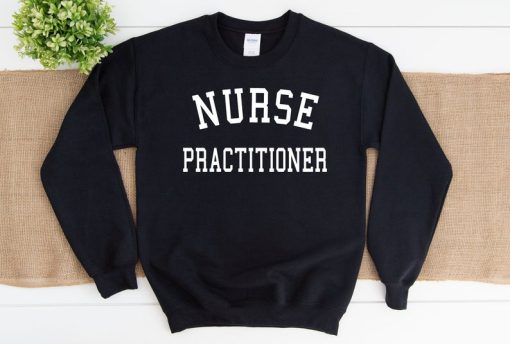 Nurse Practitioner Crewneck Sweatshirt