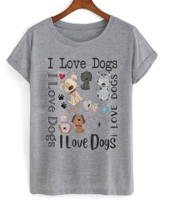 i love dogs t-shirt