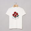 Roses Die Die Die T-Shirt