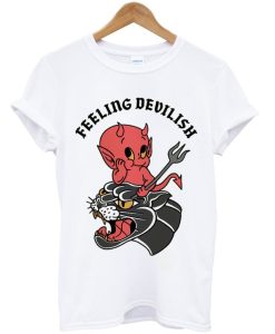 feeling devilish t-shirt