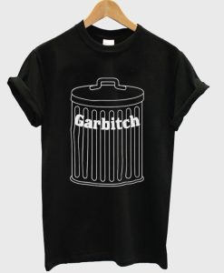 garbitch t-shirt