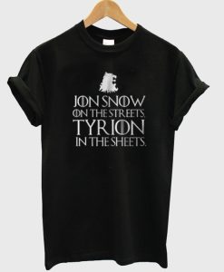 jon snow on the streets t-shirt