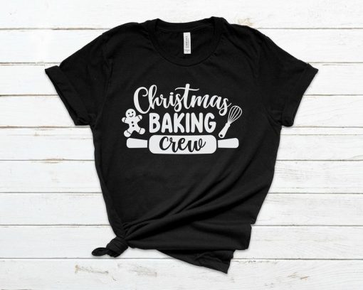 Christmas Baking Crew T Shirt