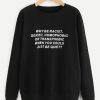 Slogan Print Sweatshirt