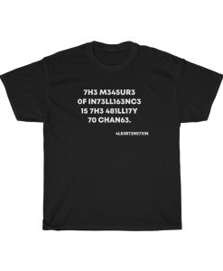 The Measure of intelligence T Shirt