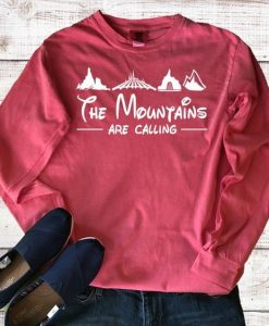 The Mountain Are Calling Sweatshirt