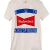 Budweiser King Of Beers T Shirt