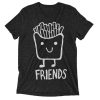 Best Friends Fries T-Shirt