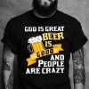 God Is Great Beer Is Good Beer Shirt Beer Lover Gift Beer Lover TShirt