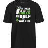 Golf It Takes A Lot Of Balls To Golf Like I Do Parody Funny Golfing T Shirt