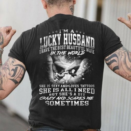 Lucky Husband Beautiful Wife Sexy Tattoo T-Shirt Back