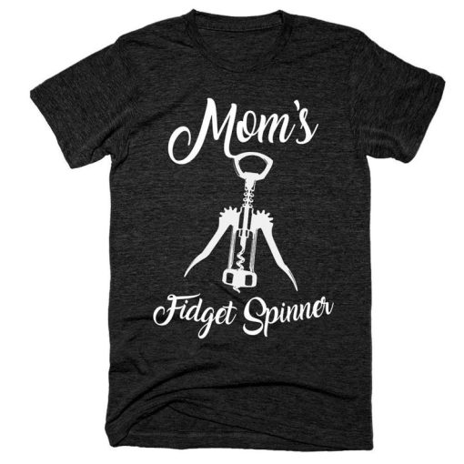 Moms Fidget Spinner Wine Bottle Opener Black T-Shirt