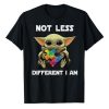 Not Less Different I Am Baby Yoda Hug Autism T-Shirt