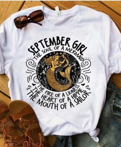 September Girl The Soul Of A Mermaid The Fire Of Lioness T-Shirt
