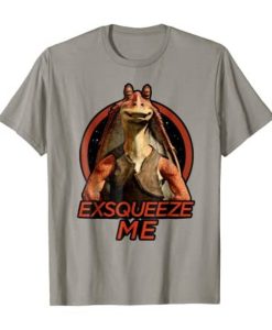 Star Wars Jar Jar Binks Exsqueeze Me T-Shirt