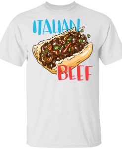 Chicago Style Italian Beef T-Shirt