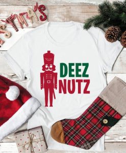 Deez Nuts...Unisex T Shirt