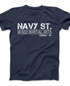 Navy St. T-Shirt Vintage Design, Navy Street Shirt, Mma, Mixed Martial Arts, Venice Ca, Kingdom