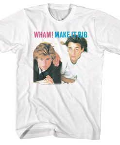Wham Make It Big White Adult T-Shirt