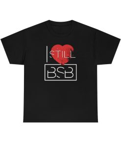 I Still Love Backstreet Boys T shirt