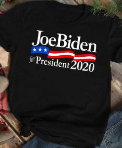 Joe Biden For President 2020 tshirt