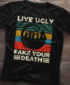 Live Ugly Fake Your Death Opossum Funny Ugly Cat Vintage T-Shirt