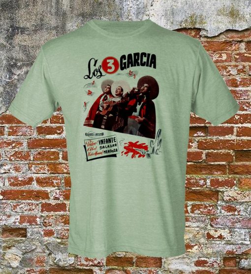 Los Tres García con Pedro Infante T-shirt