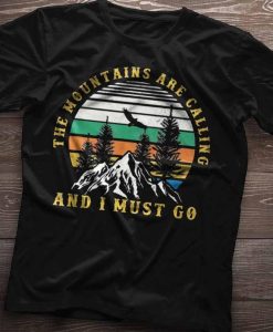 Mountains are Calling camping outdoor Tshirt
