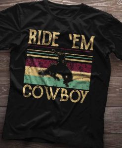 Ride Em Cowboy Horse TShirt