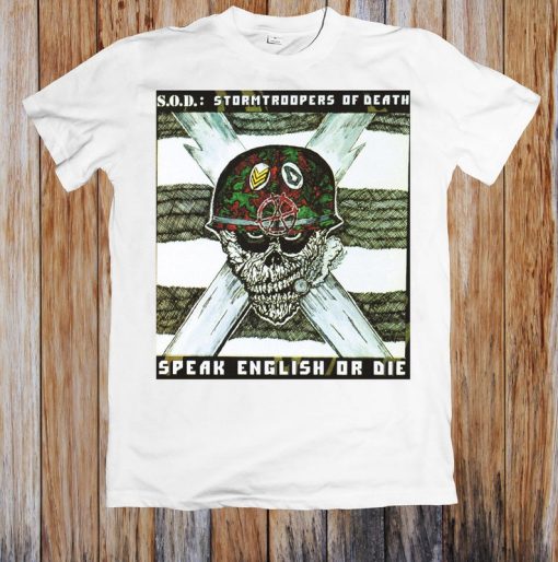 S.O.D Stormtroopers Of Death Speak English Or Die Anthrax Unisex T Shirt