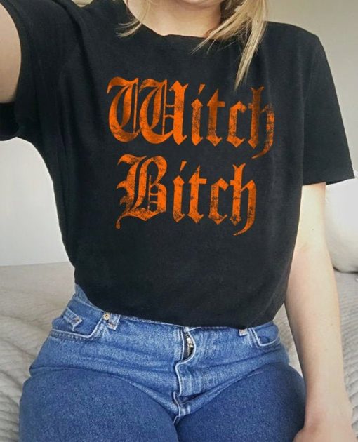 Witch Bitch Halloween Shirt