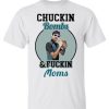 Men's Chuckin Bombs And Fvckin Moms Gardner Minshew Tshirt
