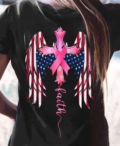 American Flag Wings Cross Faith Pink Ribbon Christian Breast Cancer Awareness T-shirt