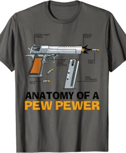 Anatomy Of A Pew Pewer Funny Amendment Gun Lovers Gift Men T-Shirt