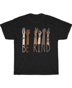 Be Kind Hand Sign Black Lives Matter T-Shirt