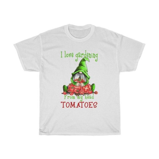 Gnome I Love Gardening From My Head Tomatoes T-Shirt