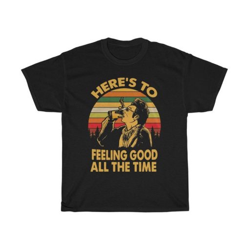 Here Is To Feeling Good All The Time Kramer Seinfeld Vintage T-Shirt