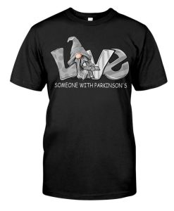 Love Someone With Parkinson's Disease Awareness Classic T-Shirt, Happy Gift