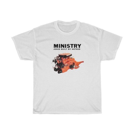 Ministry Jesus Build My Hotrod T-Shirt