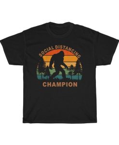 Social Distancing Champion T-Shirt Funny Bigfoot Vintage