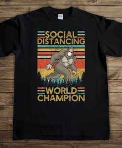 Social Distancing World Champion Sasquatch T-shirt, Vintage Bigfoot Shirt, Funny Sasquatch Gift for Him, Unisex