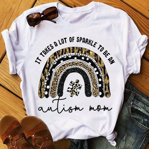 Womens It Takes A Lot Of Sparkle To Be An Autism Mom Leopard Print Rainbow Autism Awareness T-shirt