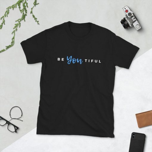 BeYOUtiful Unisex T-Shirt