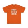 Every Child Matters Shirt - Indigenous Peoples Support Shirt - Honour Canadas Residential School Survivors - Orange Shirt Day - September 30