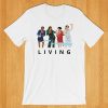 Living Single T-shirt from 90's TV Classic Show Gift For Best Friend, Gift for Sister