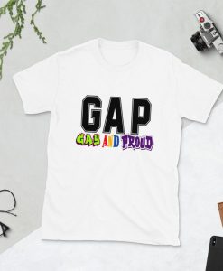 Gay and Proud Unisex T-Shirt